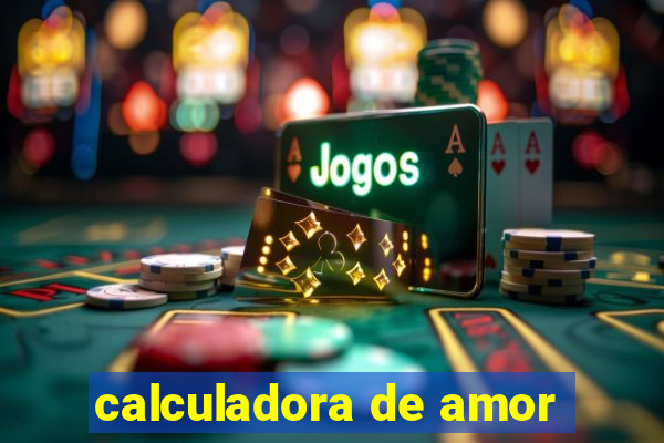 calculadora de amor